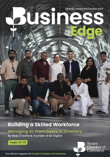 The cover of Business Edge Issue 92, the official magazine of Sussex Chamber of Commerce, carrying the feature “Managing AI: From Doers to Directors” by Ross Crawford on pages 22–23.